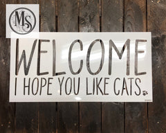 S0466 Welcome, I hope you like DOGS/CATS - 2 sizes available