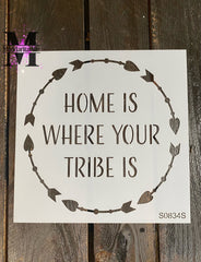 S0834 Home is where your tribe is - 2 size options
