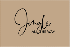 S0561 Jingle All the Way - 3 sizes available