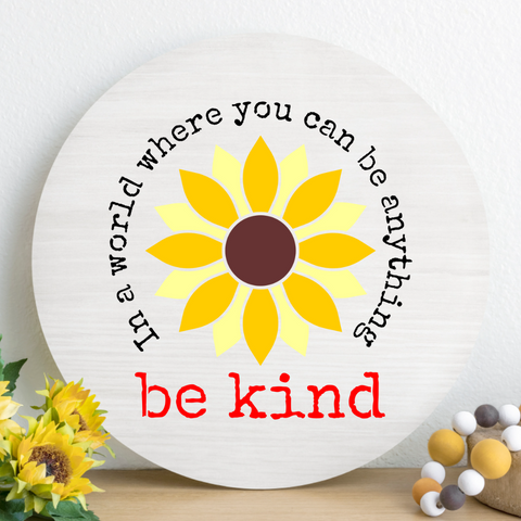 S0815 Be Kind Sunflower - 2 options