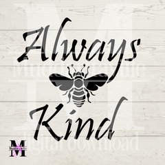 D0006 Always Bee Kind Digital Download