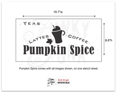 Pumpkin Spice Lattees, Coffee, Teas with a mug and cinnamon stick graphic stencil - by Funky Junks's Old Sign Stencils