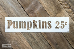 Pumpkins 25 Cents by Funky Junk's Old Sign Stencils is a bold, larger scaled sign stencil that stands well on its own. Or team it up with one of our co-ordinating pumpkin stencil graphics to add more interest! Perfect for displaying on a front porch with your pumpkin stash.