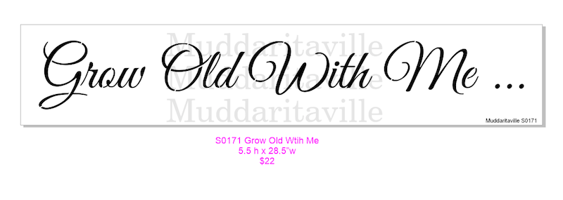 S0171 Grow Old with Me