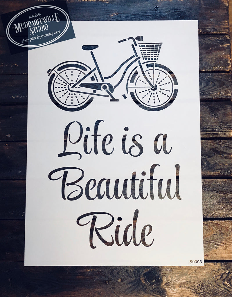 S0363 Life is a Beautiful Ride - 2 sizes available