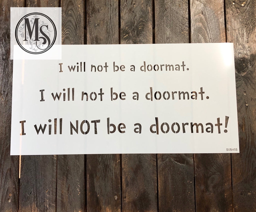S0546 I will not be a doormat - 2 sizes available