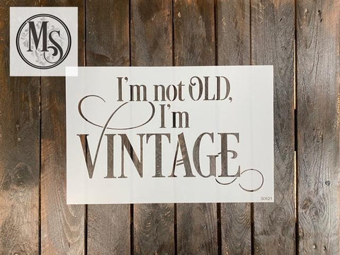 S0621 I'm not Old, I'm Vintage