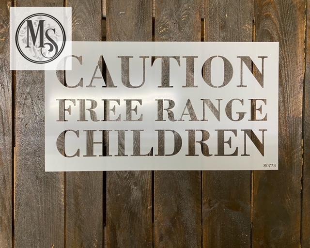 S0773 Caution Free Range Children