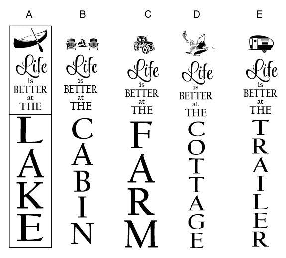 S0810 Life is better at .... 60" Vertical Sign Stencils - 5 options
