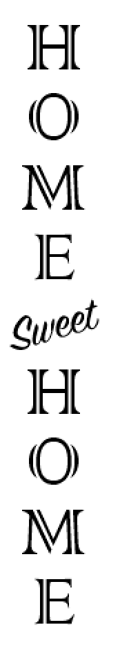 S0326 HOME Sweet HOME Vertical Sign